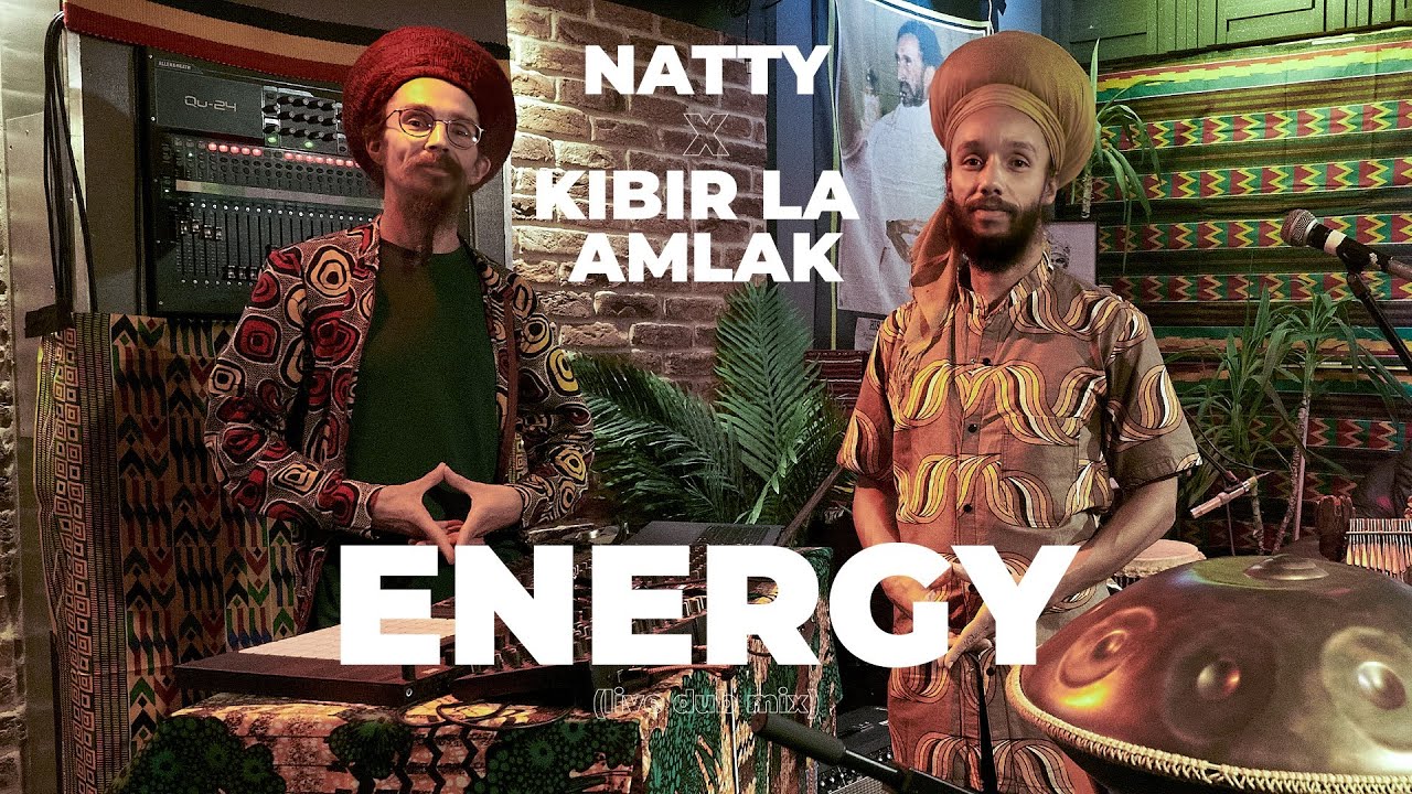 Natty and Kibir La Amlak - ENERGY (Live Dub Freestyle) [12/28/2023]
